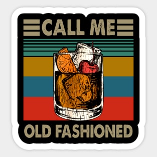 Vintage Call Me Old Fashioned Sticker